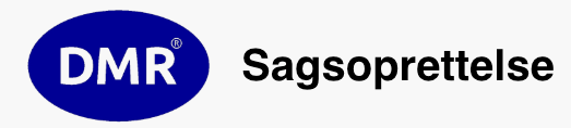DMR Sagsoprettelse